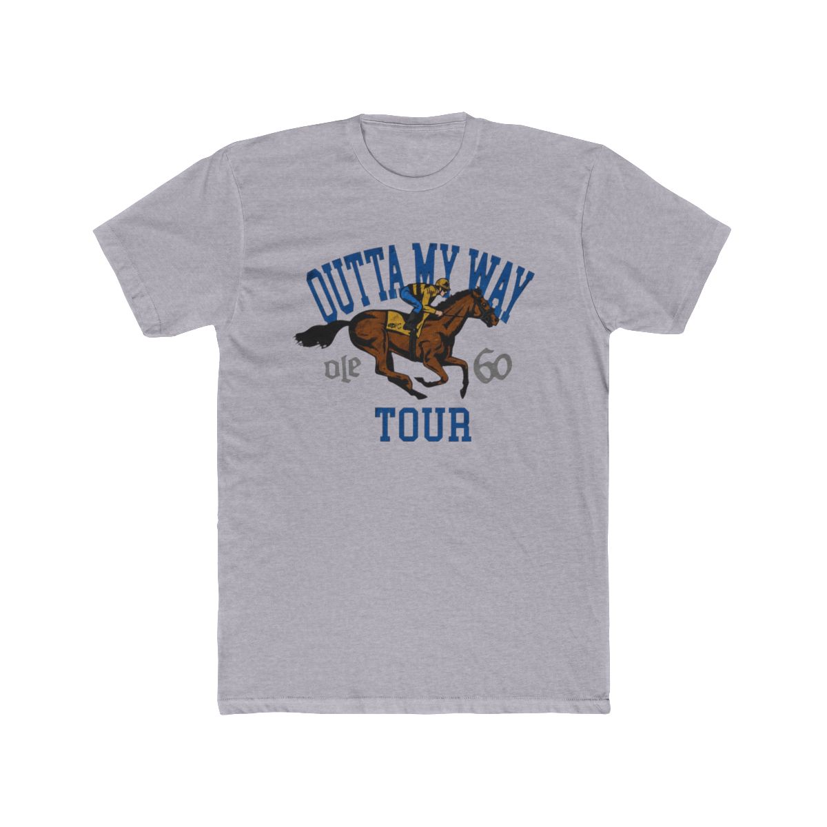 Outta My Way Horse Tour Tee | Ole 60