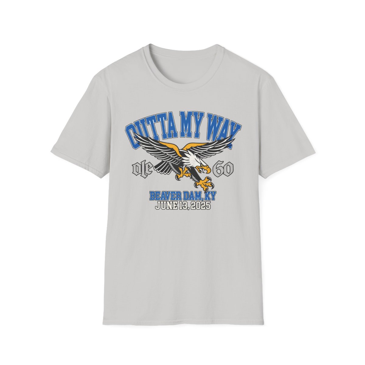 Outta My Way Eagle 60 Never Damky T-Shirt | Ole 60 Merch - alternate angle 4, merchandise