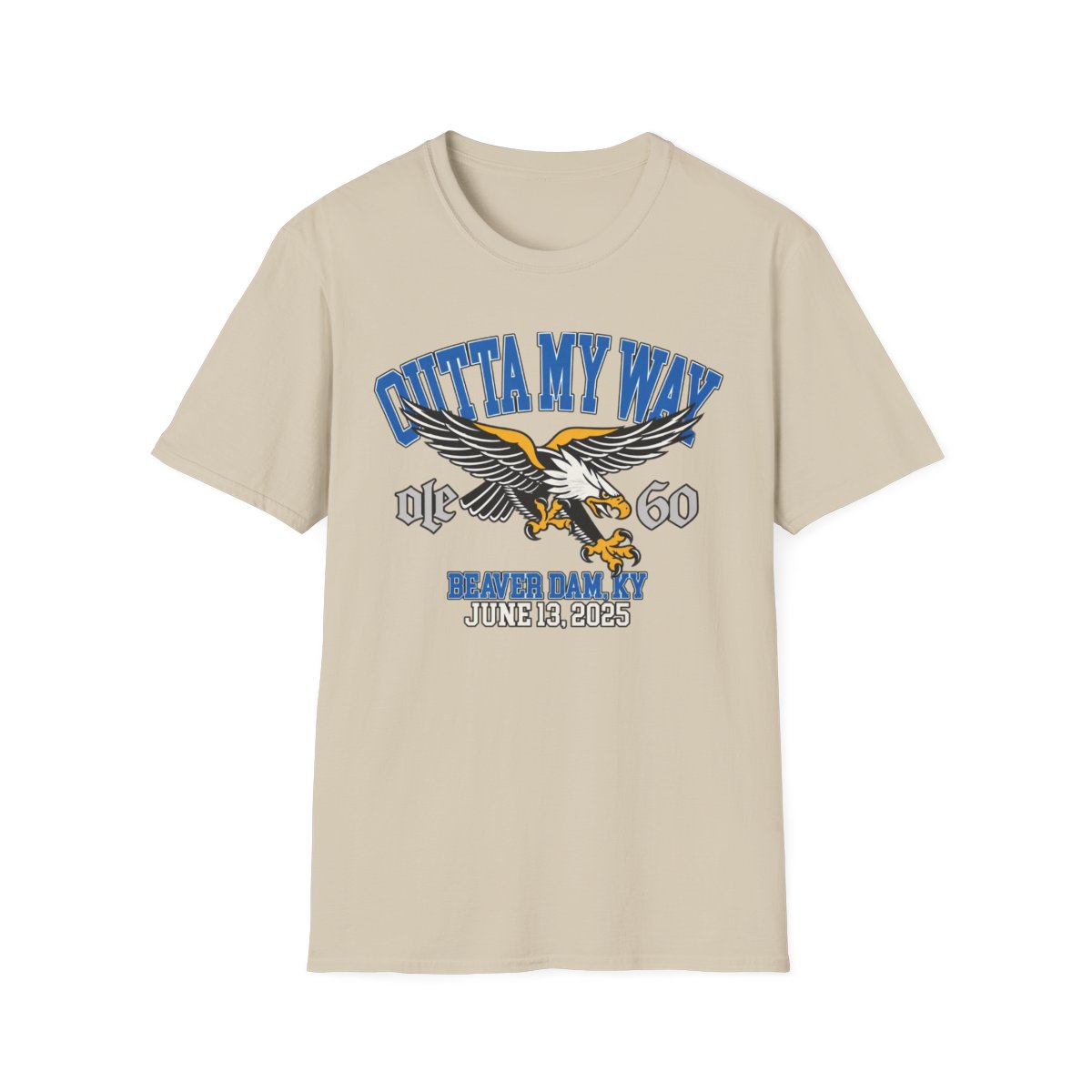 Outta My Way Eagle 60 Never Damky T-Shirt | Ole 60 Merch - alternate angle 3, merchandise