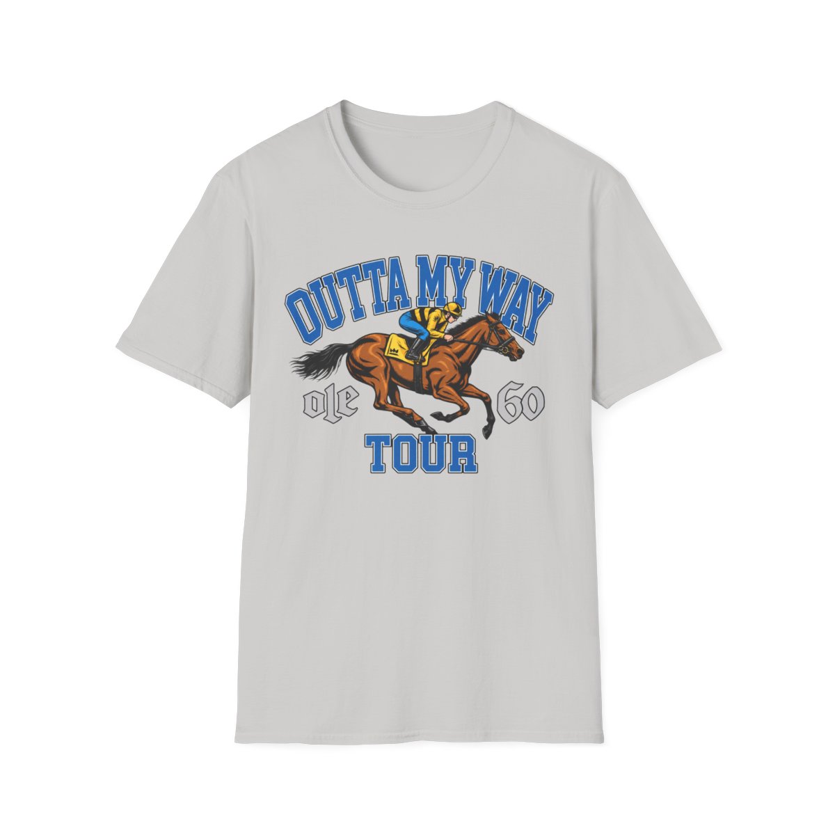 Outta My Way Horse Racing T-Shirt | Derby 60 Tour | Ole 60 Merch - alternate angle 4, merchandise