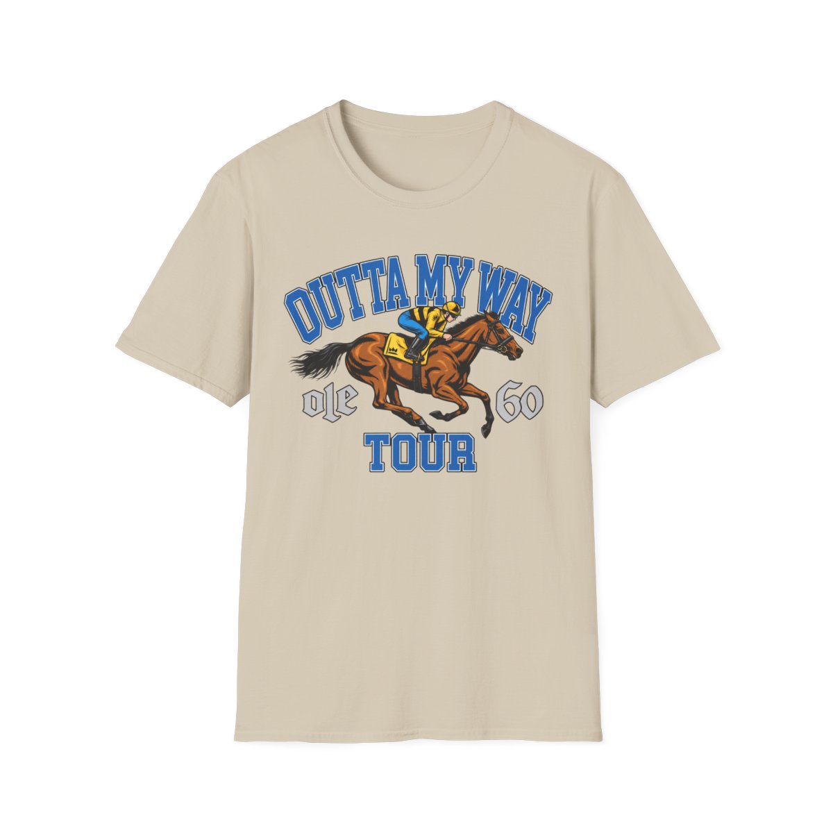 Outta My Way Horse Racing T-Shirt | Derby 60 Tour | Ole 60 Merch - alternate angle 3, merchandise